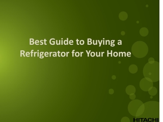 Best Guide to Buying a Refrigerator for Your Home