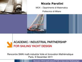 ACADEMIC / INDUSTRIAL PARTNERSHIP FOR SAILING YACHT DESIGN