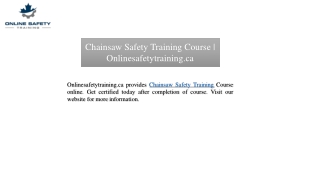 Chainsaw Safety Training Course | Onlinesafetytraining.ca