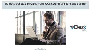 Remote Desktop Services from vDesk.works are Safe and Secure