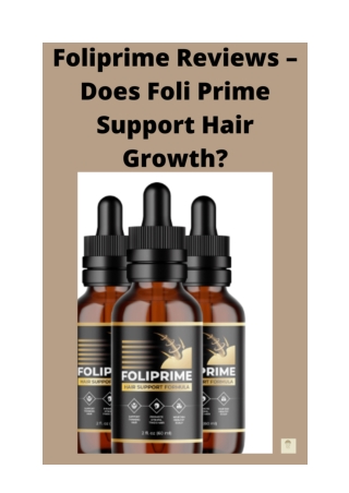 Foliprime Reviews – Does Foli Prime Support Hair Growth_