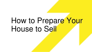 How to Prepare Your House to Sell