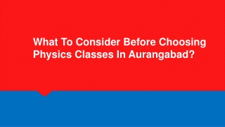 What To Consider Before Choosing Physics Classes In Aurangabad