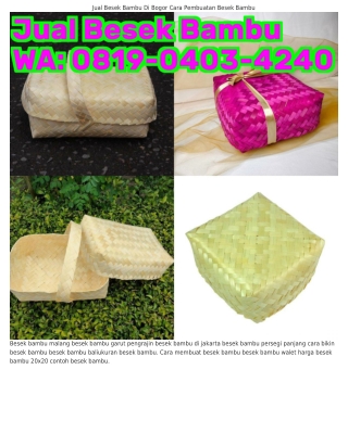 O8Iᑫ.OԿOЗ.ԿᒿԿO (WA) Besek Bambu Untuk Walet Jual Besek Bambu Murah Surabaya