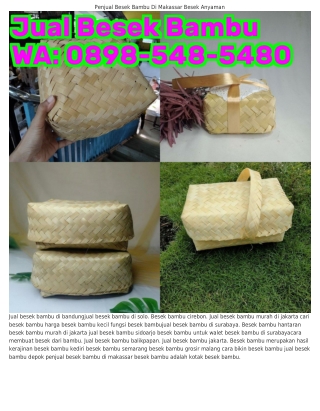 Ô898•548•548Ô (WA) Contoh Besek Aqiqah Besek Bambu Warna