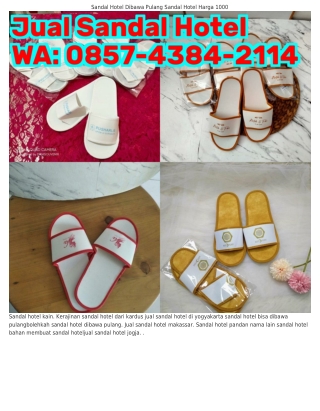 ౦85ᜪ-Կ౩8Կ-211Կ (WA) Distributor Sandal Hotel Analisa Usaha Produksi Sandal Hotel