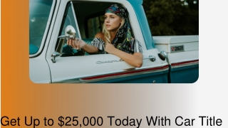 Get Up to $25,000 Today With Car Title Loans Edmonton