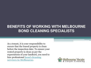 BENEFITS OF WORKING WITH MELBOURNE BOND CLEANING SPECIALISTS
