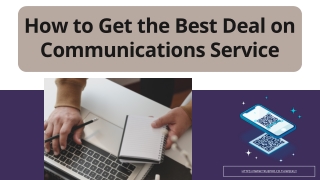 How to Get the Best Deal on Communications Service