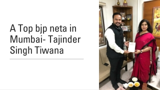A Top bjp neta in Mumbai
