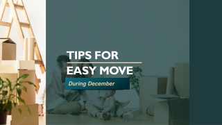 Tips For Easy Move During December