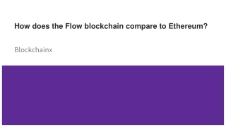 How does the Flow blockchain compare to Ethereum20