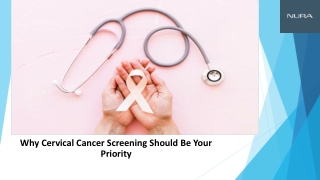 Why Cervical Cancer Screening Should Be Your Priority