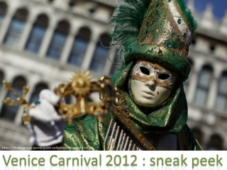 Venice Carnival 2012 : Sneak Peek