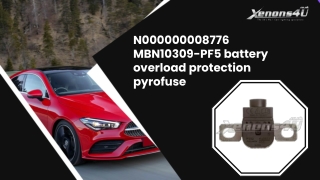 Mercedes Benz MBN10309-PF5 Battery Overload Protection Pyrofuse