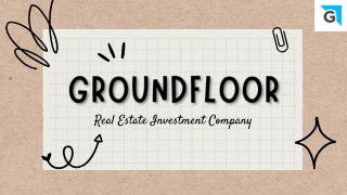 Groundfloor: Invest In Real Estate For Better Future