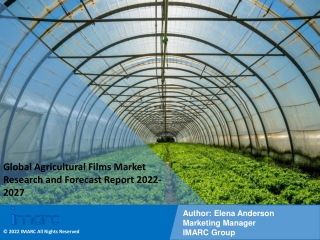 Agricultural Films Market Research and Forecast Report 2022-2027