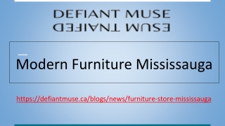 Modern furniture Mississauga - Defiant Muse