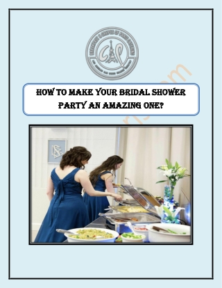 How To Make Your Bridal Shower Party An Amazing One