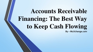 Accounts Receivable Financing The Best Way to Keep Cash Flowing