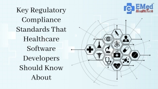 Key Regulatory Compliance Standards Healthcare Software Developers Know That