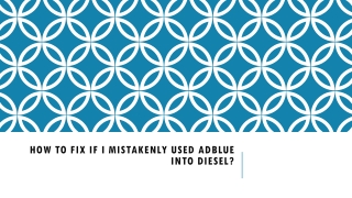 How to fix if I mistakenly used adblue