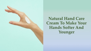 Natural Hand Care Cream To Make Your Hands