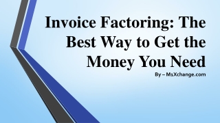 Invoice Factoring The Best Way to Get the Money You Need