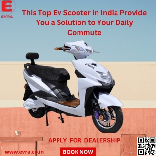 This Top Ev Scooter in India Provide You a Solution to Your Daily Commute