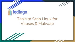 Tools to Scan Linux for Viruses And Malware