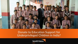 Donate to Education Support for Underprivileged Children in India?