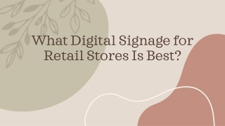 What Digital Signage for Retail Stores Is Best