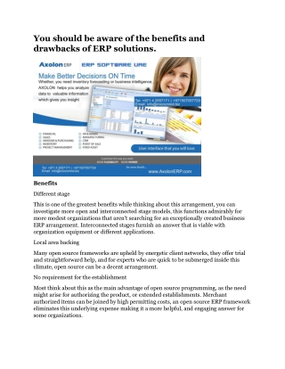 You should be aware of the benefits and drawbacks of ERP solutions.