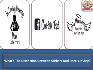 What's The Distinction Between Stickers And Decals, If Any