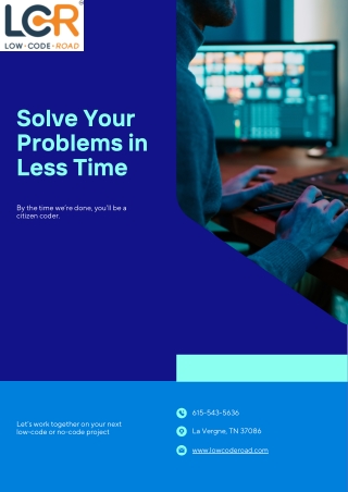 Solve Your Problems in Less Time With Low Code Road