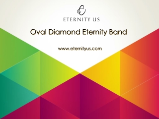 A compelling Guide to Oval Eternity Rings