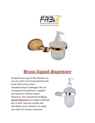 Brass liquid dispenser