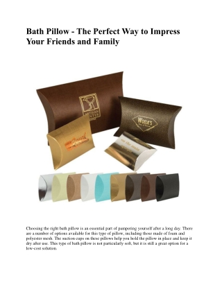 Bath Pillow - The Perfect Way to Impress Your Friends and Family