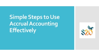 Simple Steps to Use Accrual Accounting Effectively