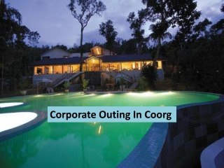 Plan Corporate Offsite Venues In Coorg  - Corporate Team Outing In Coorg