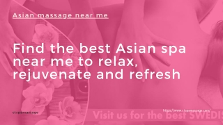 Find the best Asian spa near me to relax, rejuvenate and refresh