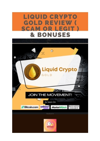 Liquid Crypto Gold Review ( Scam Or Legit ) & Bonuses