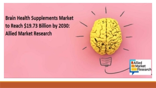 Brain Health Supplements Market Size, Share, Growth, Trends, Forecast 2022-2030