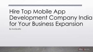 Hire Top Mobile App Development Company India for Your Business Expansion