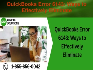 QuickBooks Error 6143 Ways to Effectively Eliminate