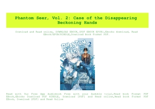 (READ-PDF!) Phantom Seer  Vol. 2 Case of the Disappearing Beckoning Hands PDF - KINDLE - EPUB - MOBI
