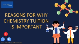 Reasons for why Chemistry tuition is important