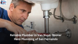 Reliable Plumber in Van Nuys- Rooter Hero Plumbing of San Fernando