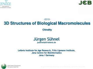 - 2010- 3D Structures of Biological Macromolecules Chirality