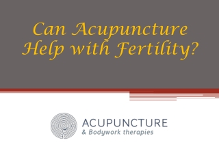 Can Acupuncture Help with Fertility?